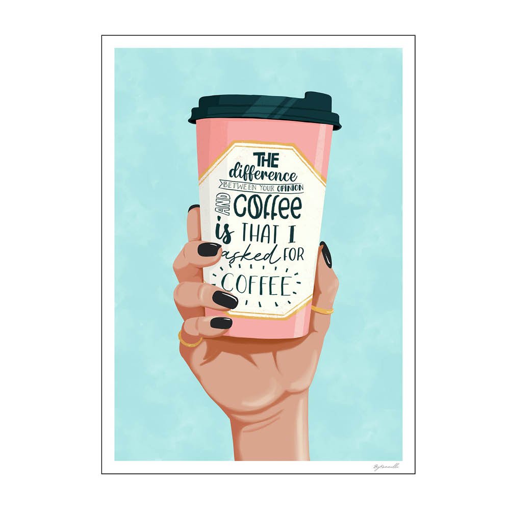 Poster & Frame  ByKammille Juliste 30x40 cm I asked for coffee